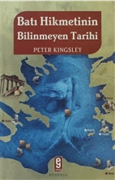 Batı Hikmetinin Bilinmeyen Tarihi - Peter Kingsley - Etkileşim