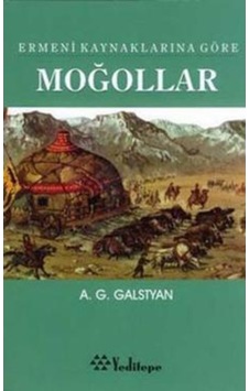 Ermeni Kaynaklarına Göre Moğollar- Yeditepe Yayınevi Ermeni Kaynaklarına Göre Moğollar- Yeditepe Yayınevi