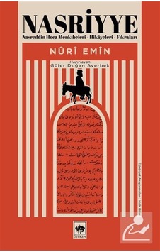 Nasriyye & Nasreddin Hoca Menkıbeleri - Hikayeleri - Fıkraları... Nasriyye & Nasreddin Hoca Menkıbeleri - Hikayeleri - Fıkraları...