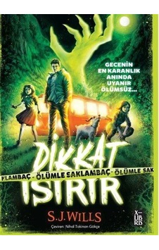 Dikkat Isırır & Ölümle Saklambaç / S. J. Wills
