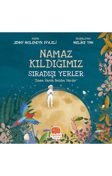 Namaz Kıldığımız Sıradışı Yerler - Jenny Molendyk Divleli - Karavan Çocuk