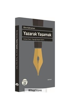Yazarak Yaşamak - Alim Kahraman - Büyüyenay Yayınları Yazarak Yaşamak - Alim Kahraman - Büyüyenay Yayınları