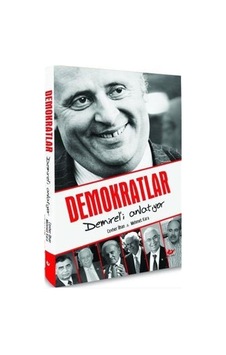 Demokratlar Demirel'i Anlatıyor / Mehmet Kara