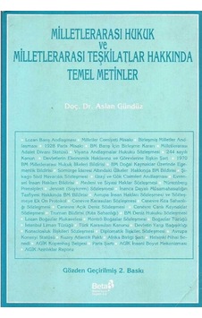 Milletlerarası Hukuk Ve Milletlerarası Teşkilatlar Hakkında Temel Metinler - Aslan Gündüz