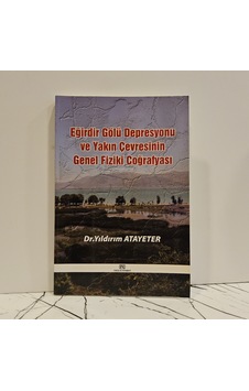 Eğirdir Gölü Depresyonu Ve Yakın Çevresinin Genel Fiziki Coğrafyası Eğirdir Gölü Depresyonu Ve Yakın Çevresinin Genel Fiziki Coğrafyası