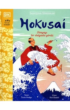 Hokusai - Sanatçının Gördükleri - Susie Hodge - Everest Yayınları Hokusai - Sanatçının Gördükleri - Susie Hodge - Everest Yayınları