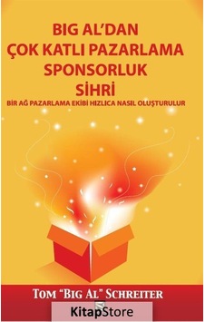 Big Al'dan Çok Katlı Pazarlama Sponsorluk Sihri - Tom Schreiter - N Yayıncılık