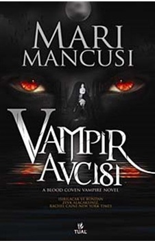 Vampir Avcısı - Mari Mancusi - Tual Yayınları Vampir Avcısı - Mari Mancusi - Tual Yayınları