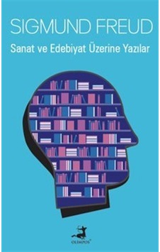 Sanat Ve Edebiyat Üzerine Yazıları / Sigmund Freud