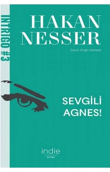 Sevgili Agnes - Hakan Nesser - İndie Sevgili Agnes - Hakan Nesser - İndie