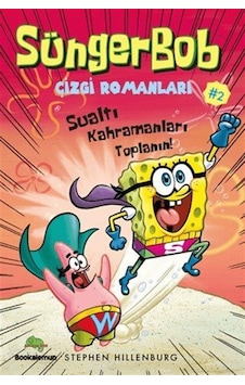Süngerbob Çizgi Romanları 2 / Sualtı Kahramanları Toplanın / ... Süngerbob Çizgi Romanları 2 / Sualtı Kahramanları Toplanın / ...