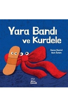 Yara Bandı Ve Kurdele / Gamze Demirel Yara Bandı Ve Kurdele / Gamze Demirel