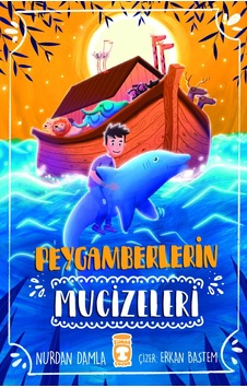 Peygamberlerin Mucizeleri Peygamberlerin Mucizeleri