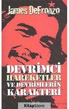 Devrimci Hareketler ve Devrimlerin Karekteri - James DeFronzo - Sitare Yayınları Devrimci Hareketler ve Devrimlerin Karekteri - James DeFronzo - Sitare Yayınları