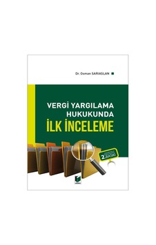 Adalet Yayınevi - Vergi Yargılama Hukukunda İlk İnceleme - Osman Sarıaslan