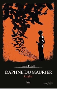 Kuşlar - Karanlık Kitaplık - Daphne Du Maurier - İthaki Yayınları Kuşlar - Karanlık Kitaplık - Daphne Du Maurier - İthaki Yayınları