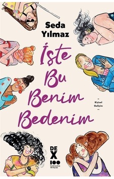 İşte Bu Benim Bedenim - Seda Yılmaz - DEX İşte Bu Benim Bedenim - Seda Yılmaz - DEX