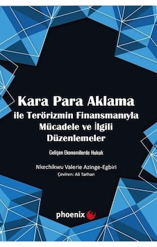 Kara Para Aklama İle Terörizmin Finansmanıyla Mücadele Ve İlgi...