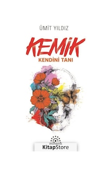 Kemik-Kendini Tanı - Ümit Yıldız - Mihenk Kitap