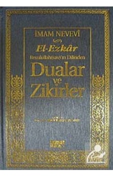 El-Ezkar Rasulullah(sav)'ın Dilinden Dualar ve Zikirler - İmam Nevevi - Kahraman Yayınları El-Ezkar Rasulullah(sav)'ın Dilinden Dualar ve Zikirler - İmam Nevevi - Kahraman Yayınları