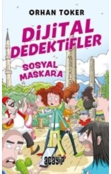 Dijital Dedektifler 3 - Sosyal Maskara Dijital Dedektifler 3 - Sosyal Maskara