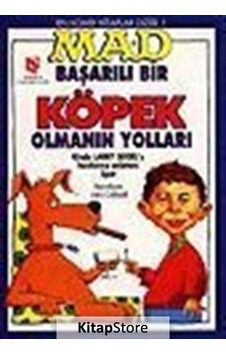 Başarılı Köpek Olmanın Yolları - Larry Siegel - Aksoy Yayıncılık Başarılı Köpek Olmanın Yolları - Larry Siegel - Aksoy Yayıncılık