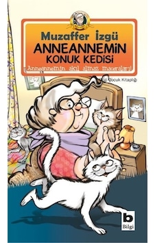 Anneannemin Konuk Kedisi - Muzaffer İzgü - Bilgi Yayınevi