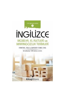 İngilizce Mobilya El Aletleri ve Marangozluk Terimleri-Mini Glossary Series 24 - Mahmut Sami Akgün - Armada İngilizce Mobilya El Aletleri ve Marangozluk Terimleri-Mini Glossary Series 24 - Mahmut Sami Akgün - Armada