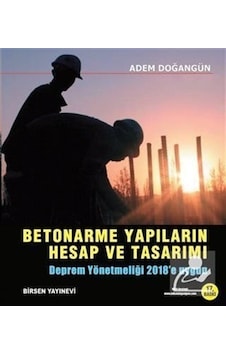 Betonarme Yapıların Hesap ve Tasarımı / Adem Doğangün