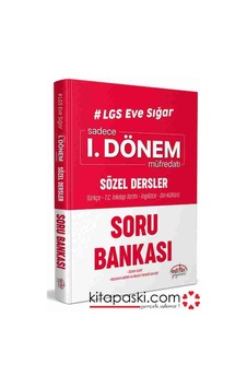 Editör 8. Sınıf LGS 1.Dönem Sözel Dersler Soru Bankası Editör 8. Sınıf LGS 1.Dönem Sözel Dersler Soru Bankası