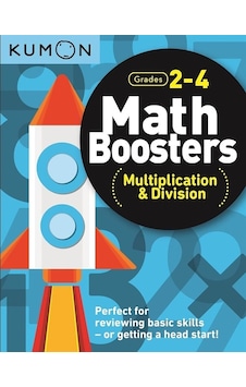 Kumon Math Boosters: Multiplication & Division Kumon Math Boosters: Multiplication & Division