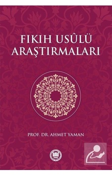 Fıkıh Usulü Araştırmaları - Ahmet Yaman - M. Ü. İlahiyat Fakültesi Vakfı Yayı