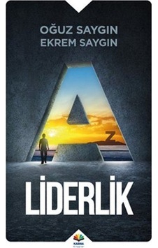 A'dan Z'ye Liderlik - Ekrem Saygın -  Oğuz Saygın - Karma Kitaplar
