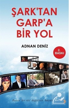 Şark'tan Garpa Bir Yol - Adnan Deniz - Cinius