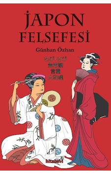 Japon Felsefesi - Günhan Özhan - Hitabevi Japon Felsefesi - Günhan Özhan - Hitabevi