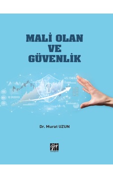 Gazi Kitabevi - Mali Olan ve Güvenlik - Dr. Murat UZUN