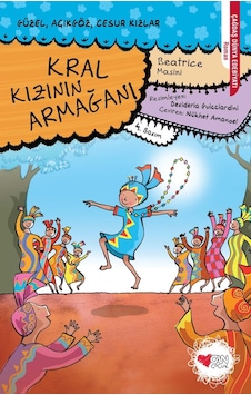 Kral Kızının Armağanı Güzel Açıkgöz Cesur Kızlar 3 - Beatrice Masini - Can Çocuk Yayınları Kral Kızının Armağanı Güzel Açıkgöz Cesur Kızlar 3 - Beatrice Masini - Can Çocuk Yayınları