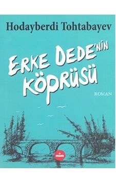 Erke Dede'nin Köprüsü Mum Yayınları  -  Mum Yayınları