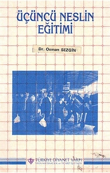 Üçüncü Neslin Eğitimi / Osman Sezgin Üçüncü Neslin Eğitimi / Osman Sezgin