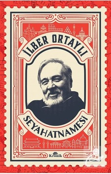 İlber Ortaylı Seyahatnamesi (Kartpostal Hediyeli) / Prof. Dr. ... İlber Ortaylı Seyahatnamesi (Kartpostal Hediyeli) / Prof. Dr. ...