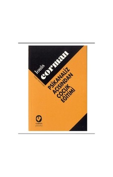 Psikanaliz Açısından Çocuk Eğitimi Psikanaliz Açısından Çocuk Eğitimi