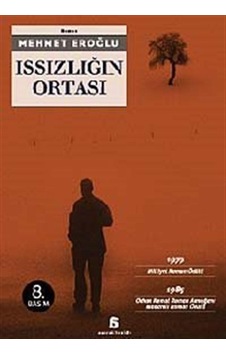 Issızlığın Ortası / Mehmet Eroğlu Issızlığın Ortası / Mehmet Eroğlu