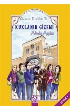 Kuklanın Gizemi-Gezgin Dedektifler - Almila Aydın - Altın Kitaplar Kuklanın Gizemi-Gezgin Dedektifler - Almila Aydın - Altın Kitaplar
