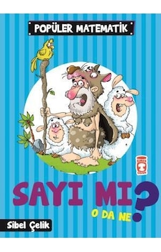 Sayı Mı O Da Ne? - Popüler Matematik Sayı Mı O Da Ne? - Popüler Matematik