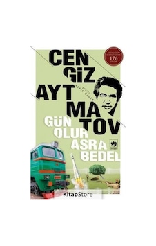 Gün Olur Asra Bedel / Cengiz Aytmatov N11.3673 Gün Olur Asra Bedel / Cengiz Aytmatov N11.3673
