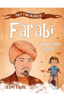 Farabi: Filozofların Üstadı - Tarihe Yön Veren Ünlü Türk Bilginleri - Cezmi Ersöz - Dokuz Yayınları