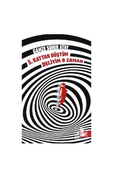 5. Kattan Düştüm Deliyim O Zaman / Gamze Süner Atay 5. Kattan Düştüm Deliyim O Zaman / Gamze Süner Atay
