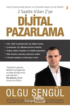 2 Saatte A'dan Z'ye Dijital Pazarlama Olgu Şengül Ceres Yayınla 2 Saatte A'dan Z'ye Dijital Pazarlama Olgu Şengül Ceres Yayınla
