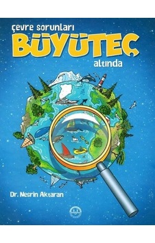 Çevre Sorunları Büyüteç Altında - Nesrin Aktaran - Diyanet İşleri Başkanlığı