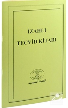 İzahlı Tecvid Kitabı - Zeycan Aydın - El Mektebetül Mahmudiye İzahlı Tecvid Kitabı - Zeycan Aydın - El Mektebetül Mahmudiye